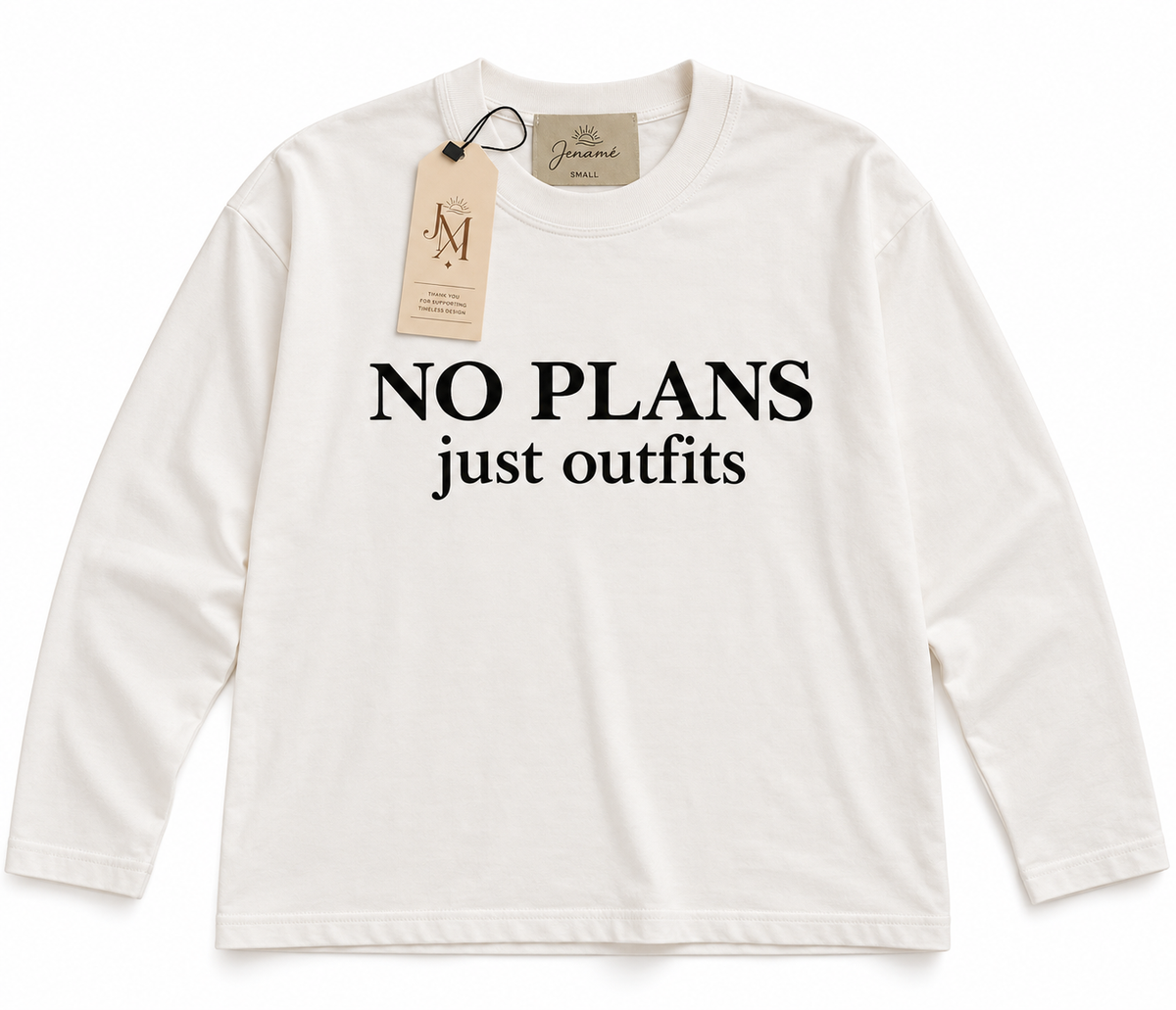 NO PLANS just outfits longsleeve